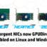 Emergent Network Interface Cards (NICs) now are GPUDirect capable on both Linux and Windows